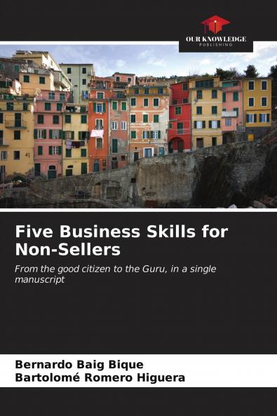 Five Business Skills for Non-Sellers