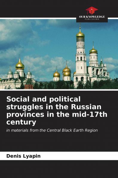 Social and political struggles in the Russian provinces in the mid-17th century