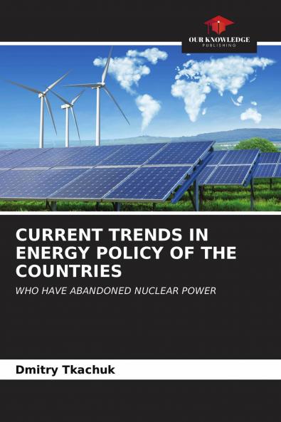 CURRENT TRENDS IN ENERGY POLICY OF THE COUNTRIES