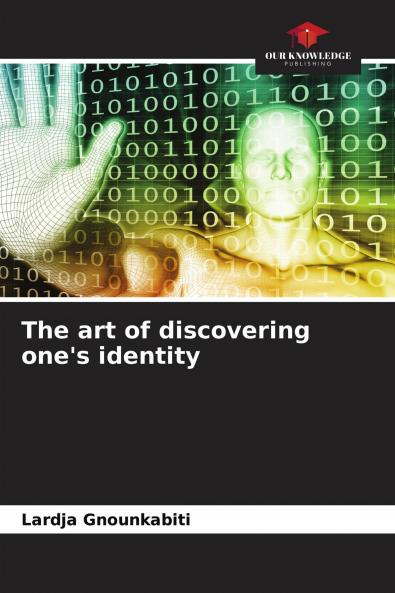 The art of discovering one's identity