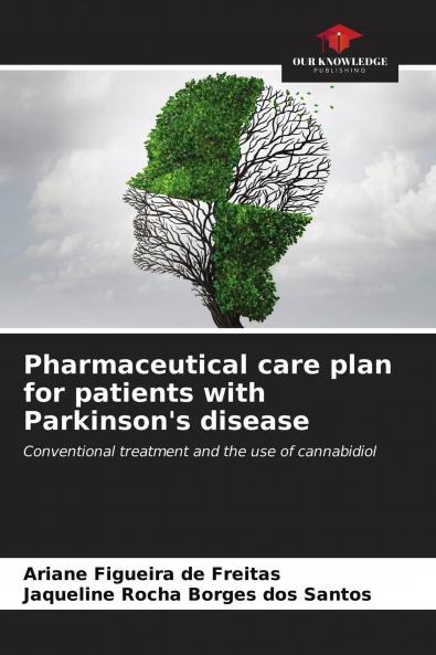 Pharmaceutical care plan for patients with Parkinson's disease