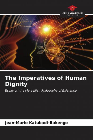 The Imperatives of Human Dignity