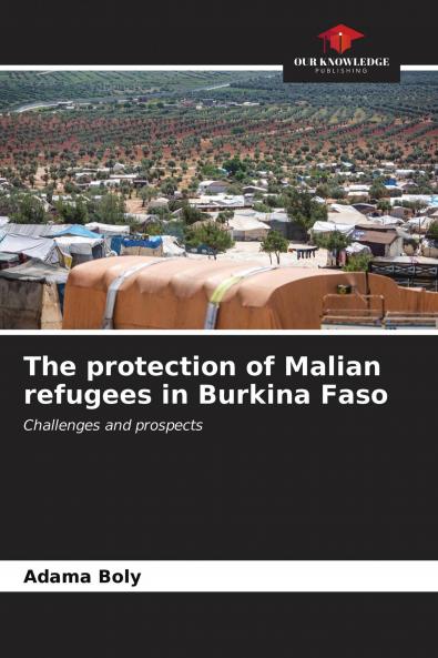 The protection of Malian refugees in Burkina Faso