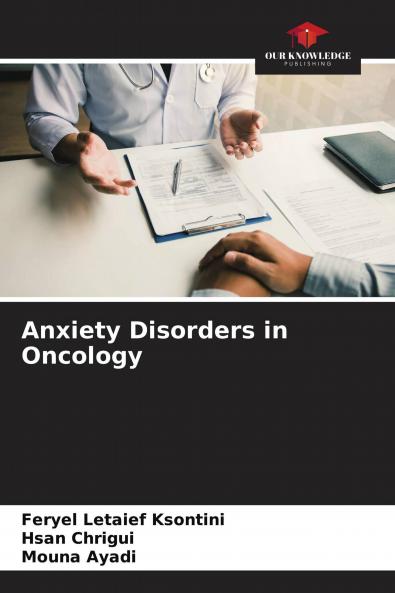 Anxiety Disorders in Oncology