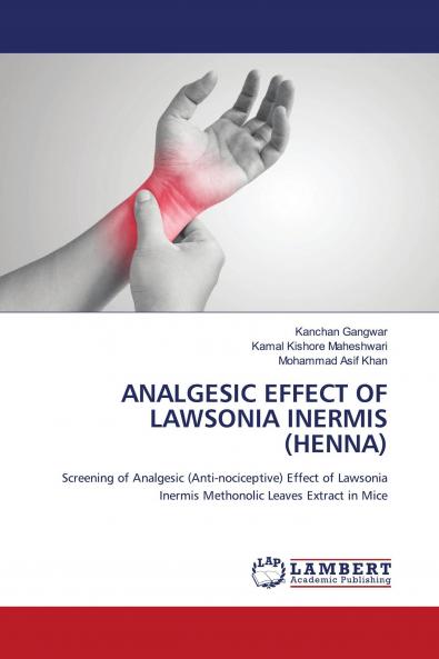ANALGESIC EFFECT OF LAWSONIA INERMIS (HENNA)