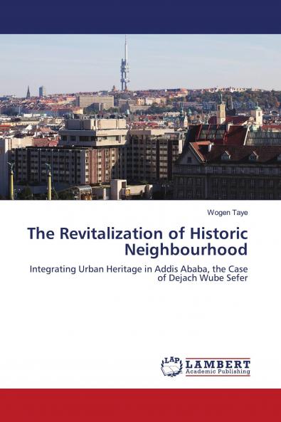The Revitalization of Historic Neighbourhood