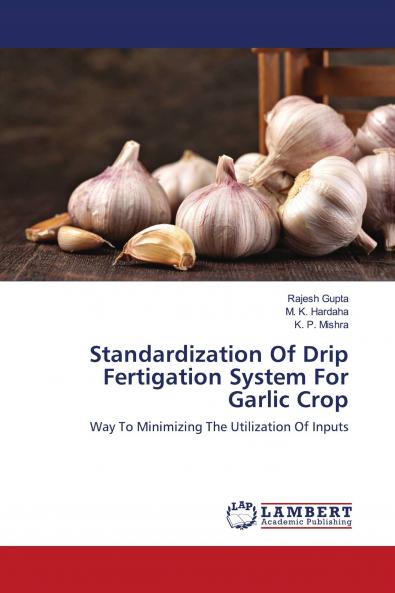 Standardization Of Drip Fertigation System For Garlic Crop