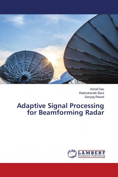 Adaptive Signal Processing for Beamforming Radar