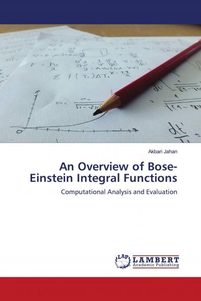 An Overview of Bose-Einstein Integral Functions