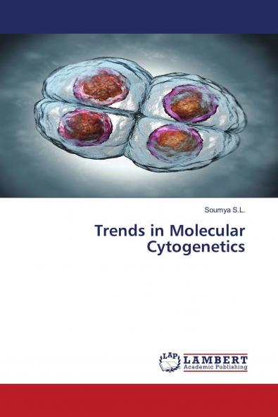 Trends in Molecular Cytogenetics