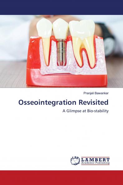 Osseointegration Revisited