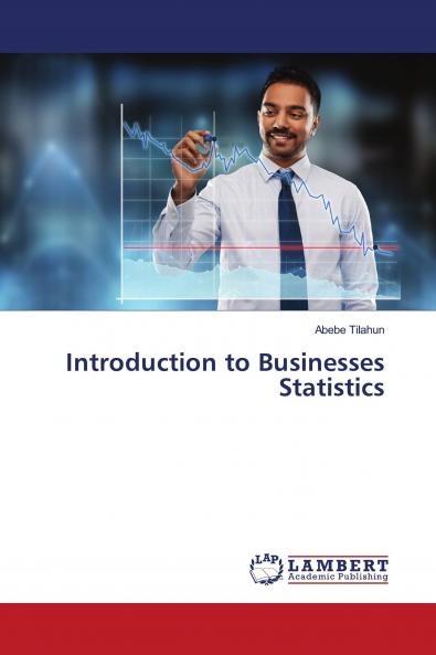 Introduction to Businesses Statistics