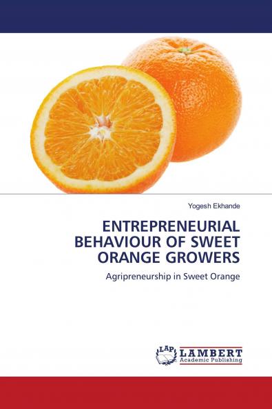 ENTREPRENEURIAL BEHAVIOUR OF SWEET ORANGE GROWERS