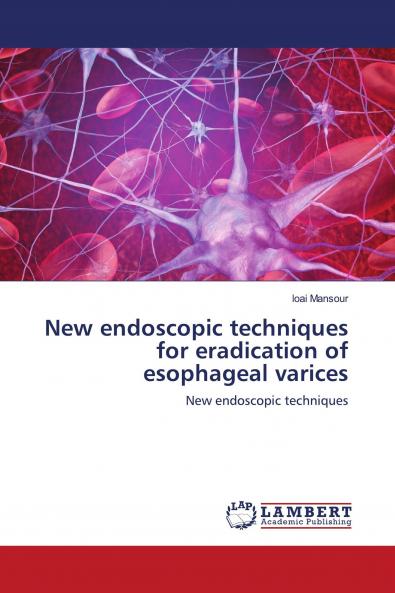 New endoscopic techniques for eradication of esophageal varices