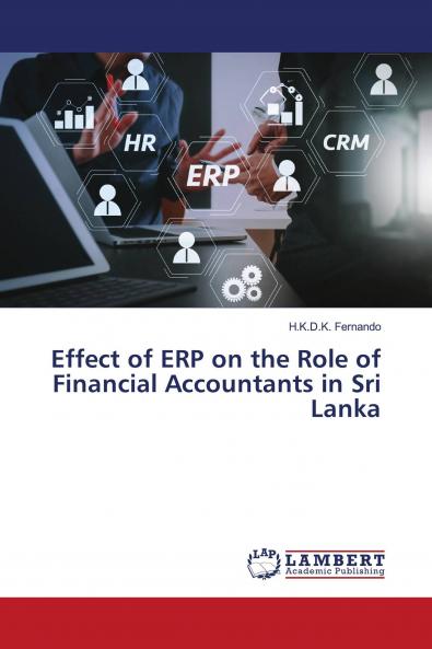 Effect of ERP on the Role of Financial Accountants in Sri Lanka