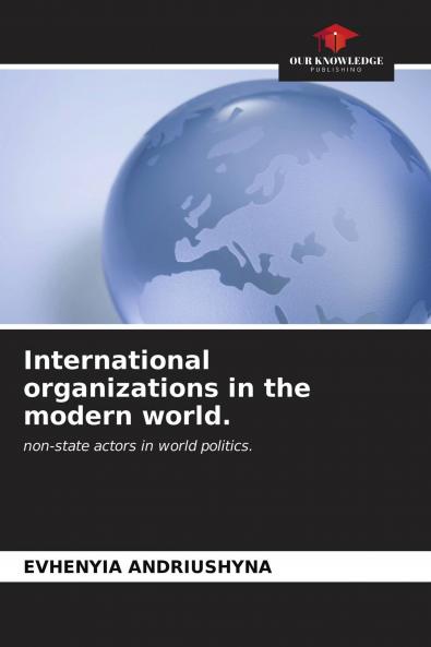 International organizations in the modern world.