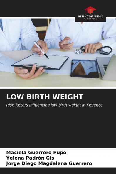 LOW BIRTH WEIGHT