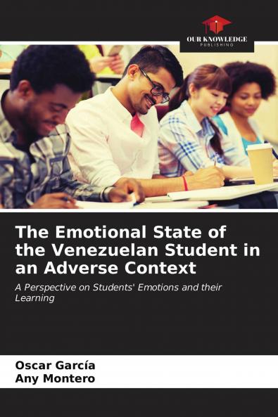 The Emotional State of the Venezuelan Student in an Adverse Context