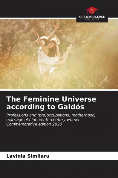 The Feminine Universe according to Gald��s