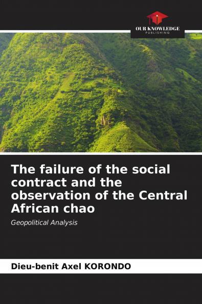 The failure of the social contract and the observation of the Central African chao