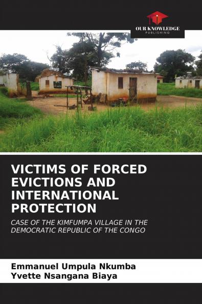 VICTIMS OF FORCED EVICTIONS AND INTERNATIONAL PROTECTION