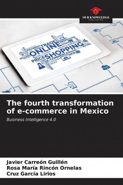 The fourth transformation of e-commerce in Mexico