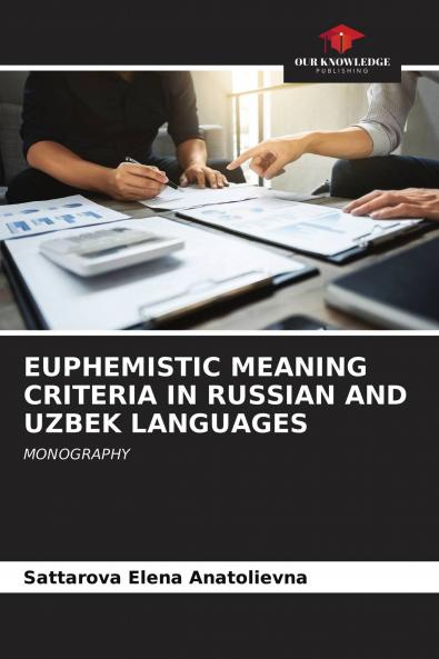EUPHEMISTIC MEANING CRITERIA IN RUSSIAN AND UZBEK LANGUAGES