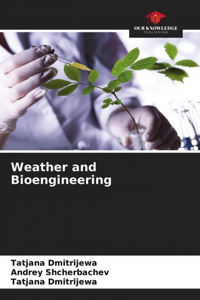 Weather and Bioengineering