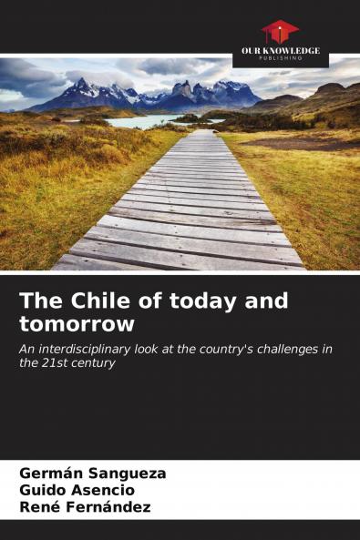 The Chile of today and tomorrow
