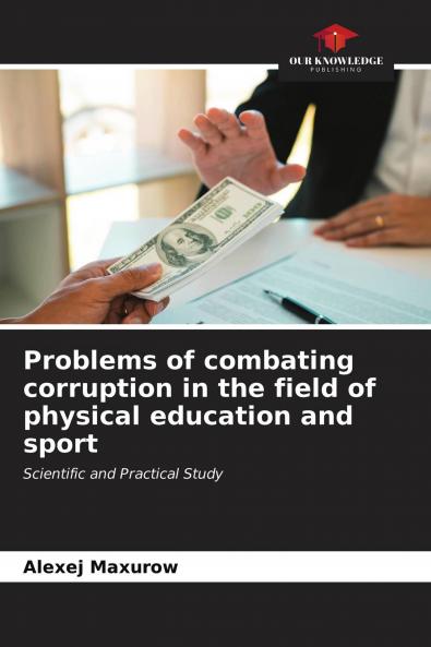 Problems of combating corruption in the field of physical education and sport