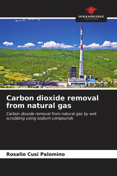 Carbon dioxide removal from natural gas