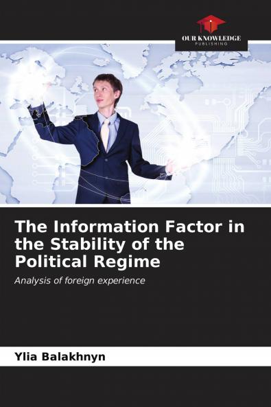 The Information Factor in the Stability of the Political Regime