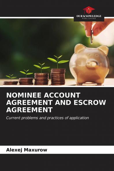 NOMINEE ACCOUNT AGREEMENT AND ESCROW AGREEMENT