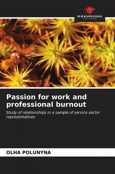 Passion for work and professional burnout