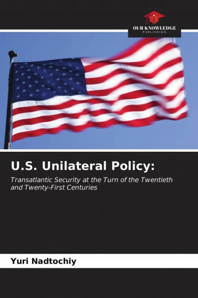 U.S. Unilateral Policy