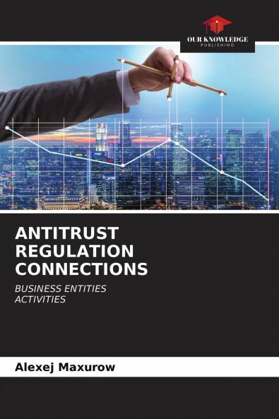 ANTITRUST REGULATION CONNECTIONS