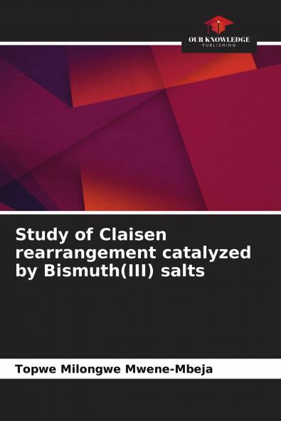 Study of Claisen rearrangement catalyzed by Bismuth(III) salts