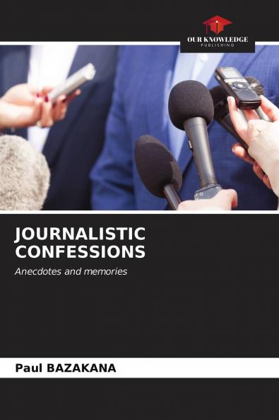 JOURNALISTIC CONFESSIONS