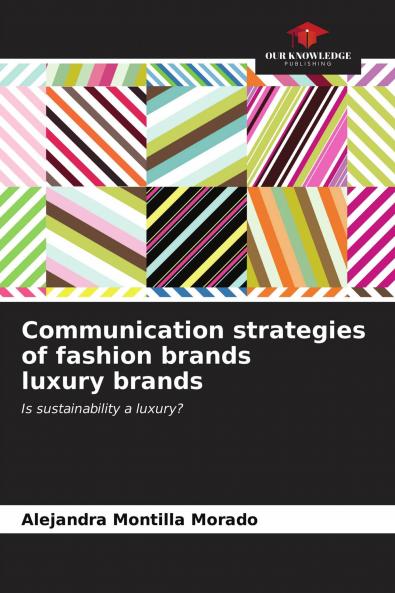 Communication strategies of fashion brands luxury brands