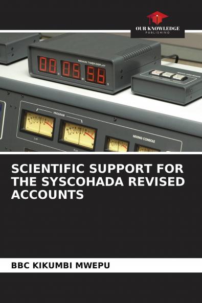 SCIENTIFIC SUPPORT FOR THE SYSCOHADA REVISED ACCOUNTS