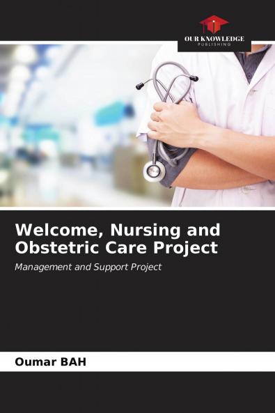 Welcome Nursing and Obstetric Care Project