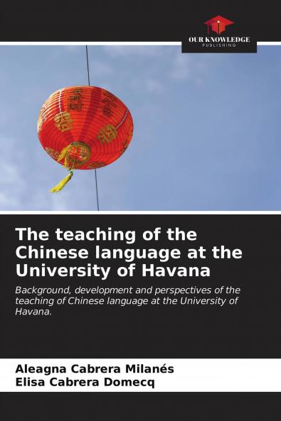 The teaching of the Chinese language at the University of Havana
