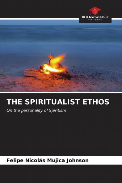THE SPIRITUALIST ETHOS