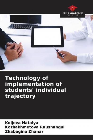 Technology of implementation of students' individual trajectory