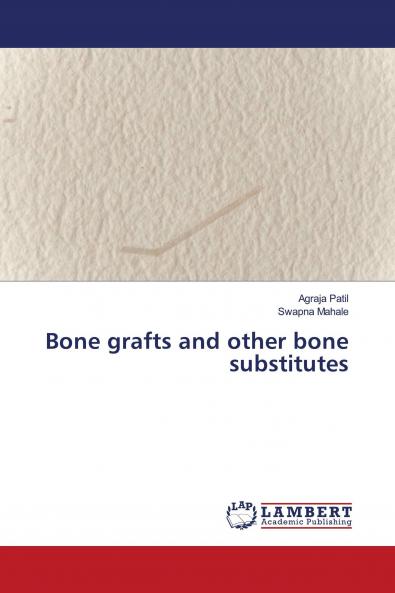 Bone grafts and other bone substitutes