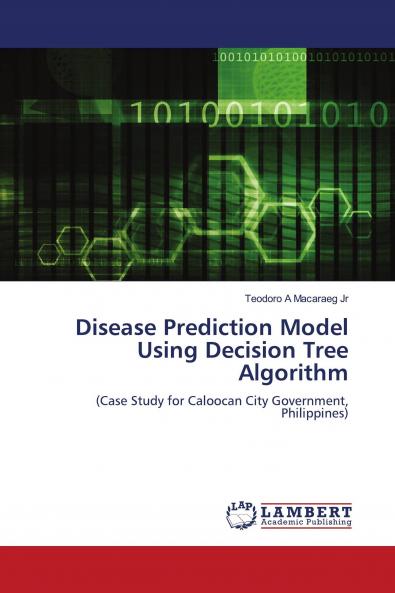 Disease Prediction Model Using Decision Tree Algorithm