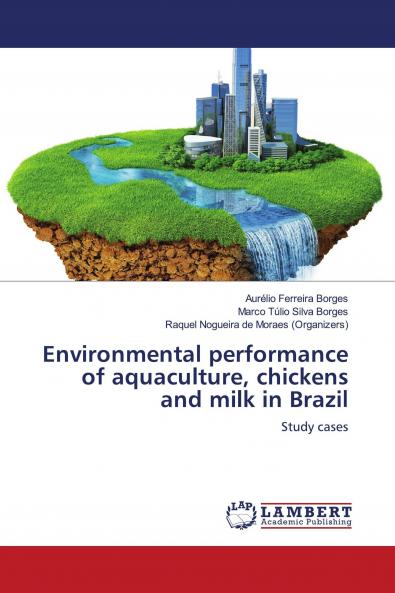 Environmental performance of aquaculture chickens and milk in Brazil