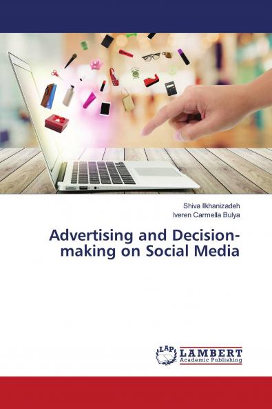 Advertising and Decision-making on Social Media