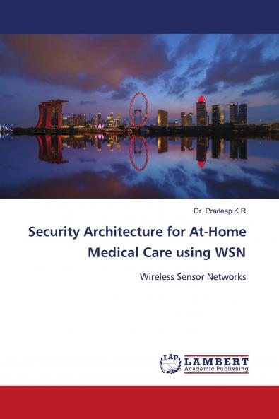 Security Architecture for At-Home Medical Care using WSN