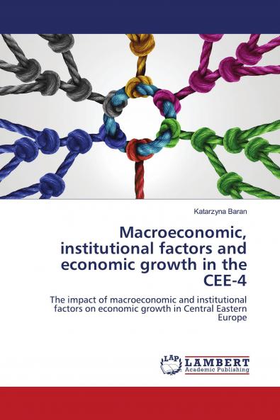 Macroeconomic institutional factors and economic growth in the CEE-4